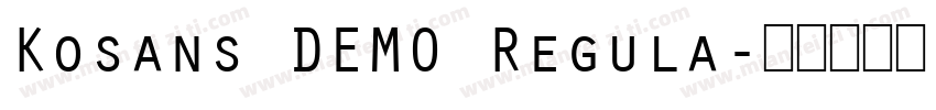 Kosans DEMO Regula字体转换